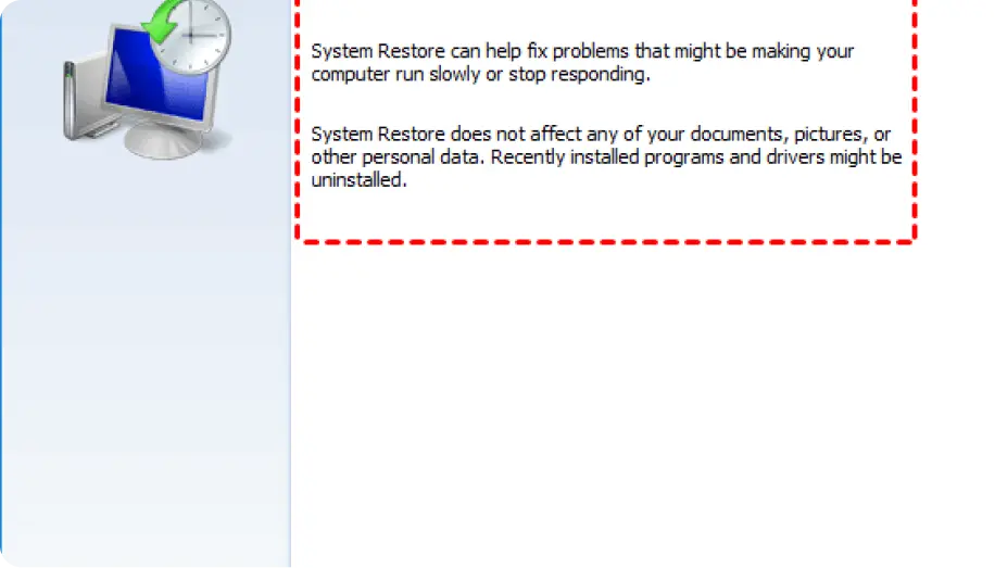 STEP 1: Restore Windows to a previous state using System Restore